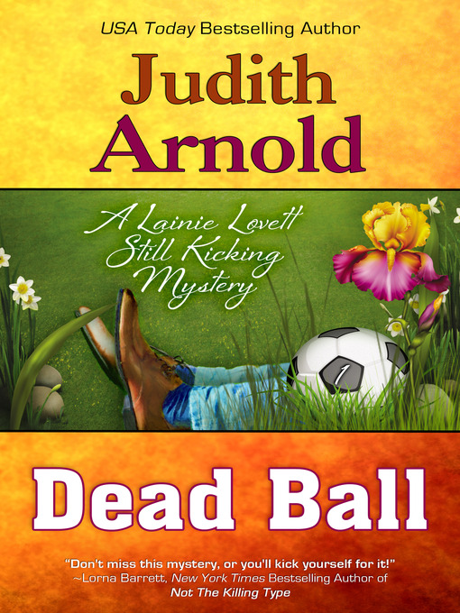 Title details for Dead Ball by Judith Arnold - Available